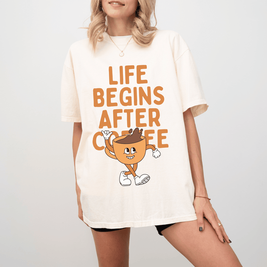 Life Begins After Coffee Tee